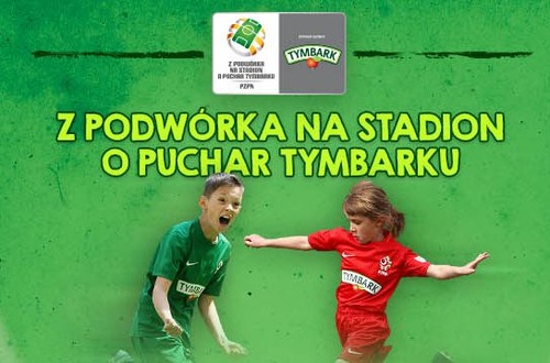 Z Podwórka na Stadion o Puchar Tymbarku