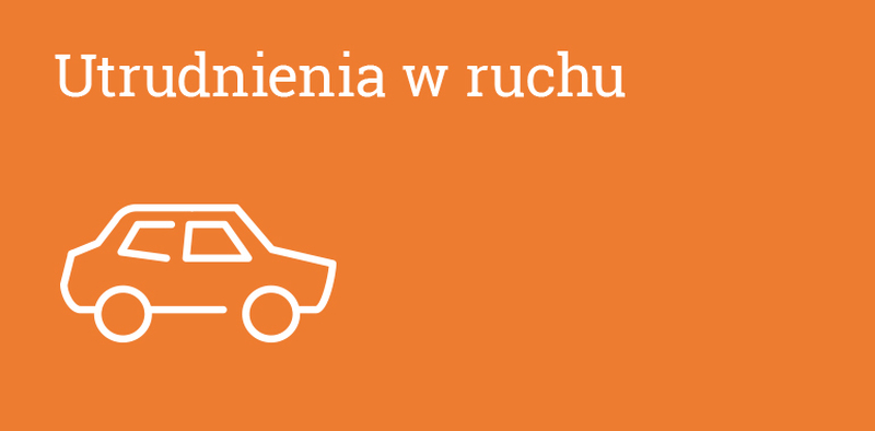 Utrudnienia w ruchu - przebudowa drogi